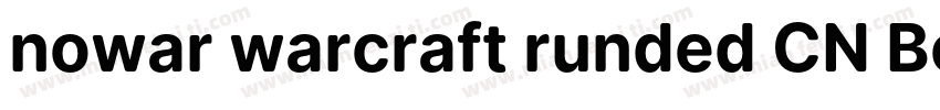 nowar warcraft runded CN Bold字体转换